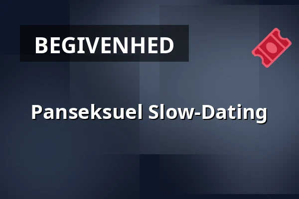 Panseksuel Slow-Dating · Fredericia, Odense