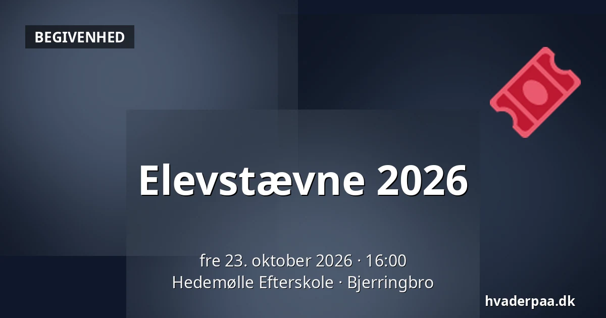 Elevstævne 2026 · Hedemølle Efterskole, Bjerringbro