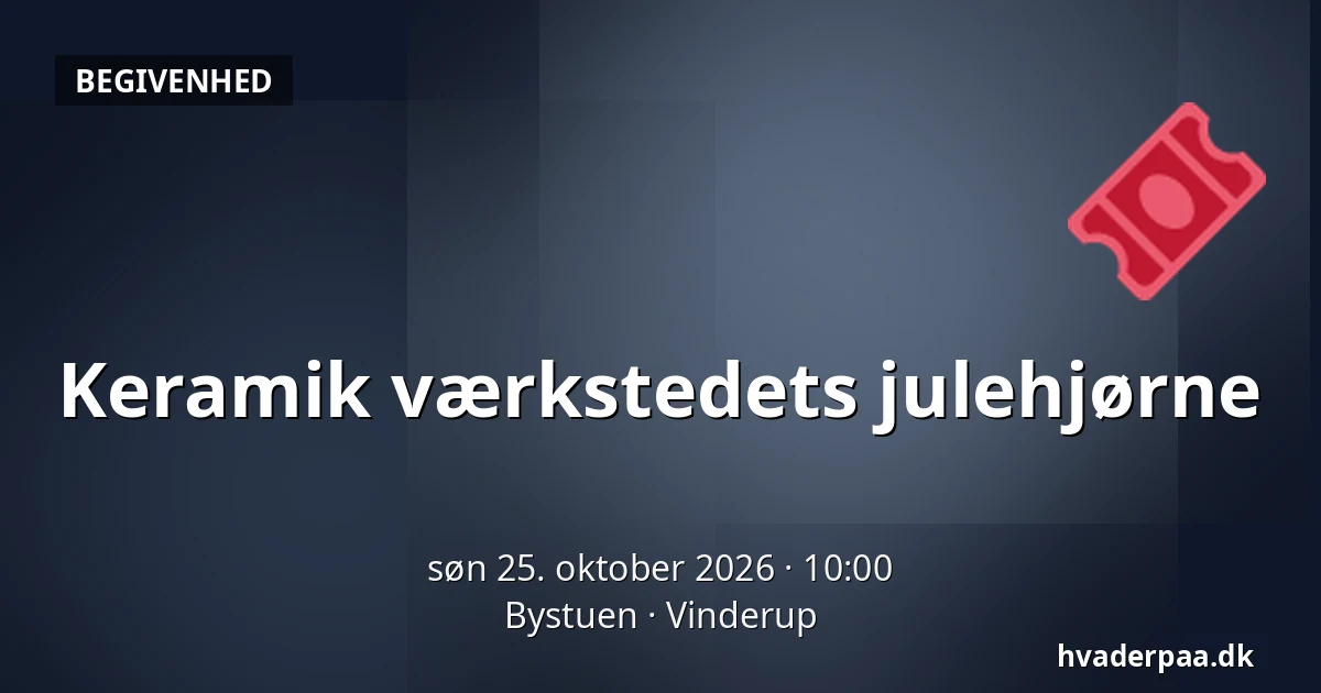 Keramik værkstedets julehjørne · Bystuen, Vinderup