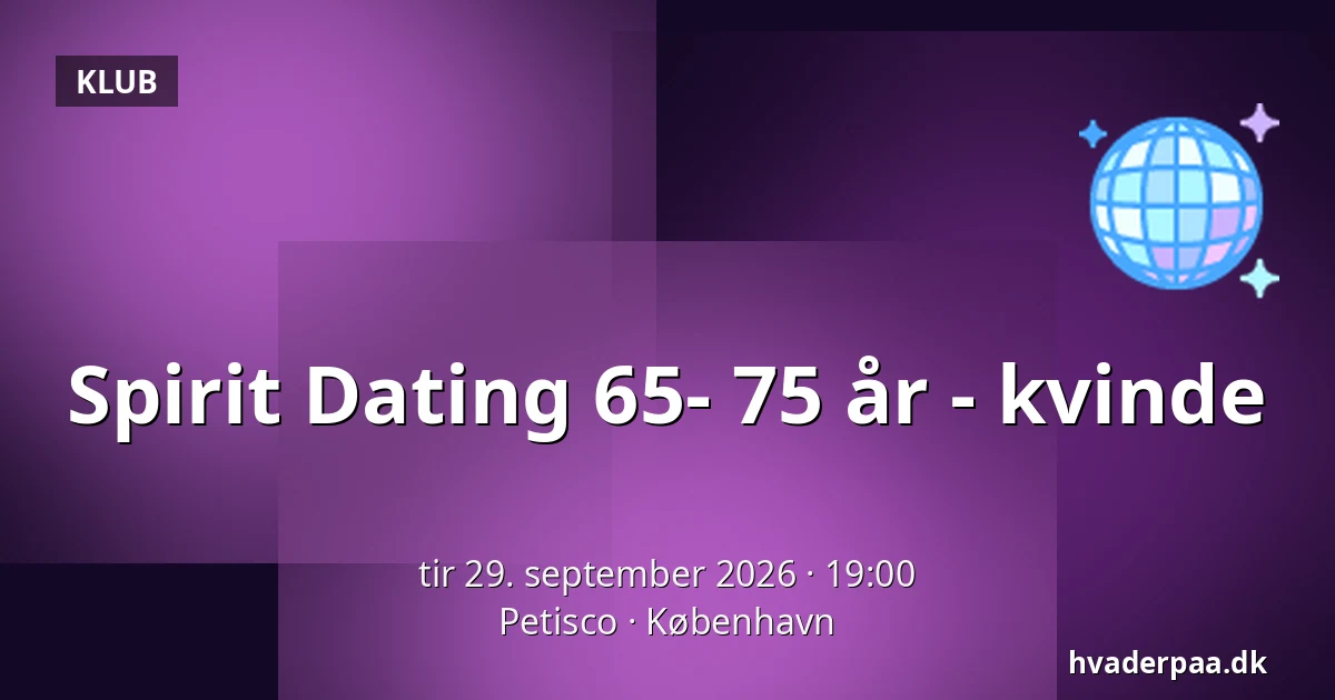 Spirit Dating 65- 75 år - kvinde · Petisco, København