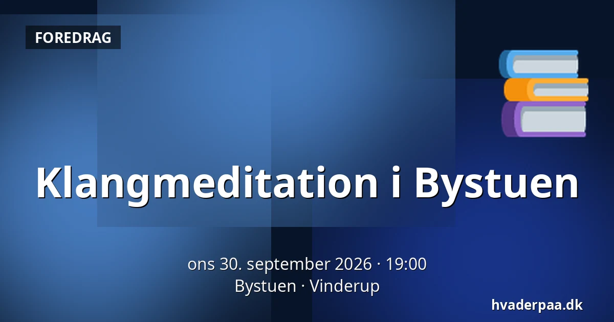 Klangmeditation i Bystuen · Bystuen, Vinderup