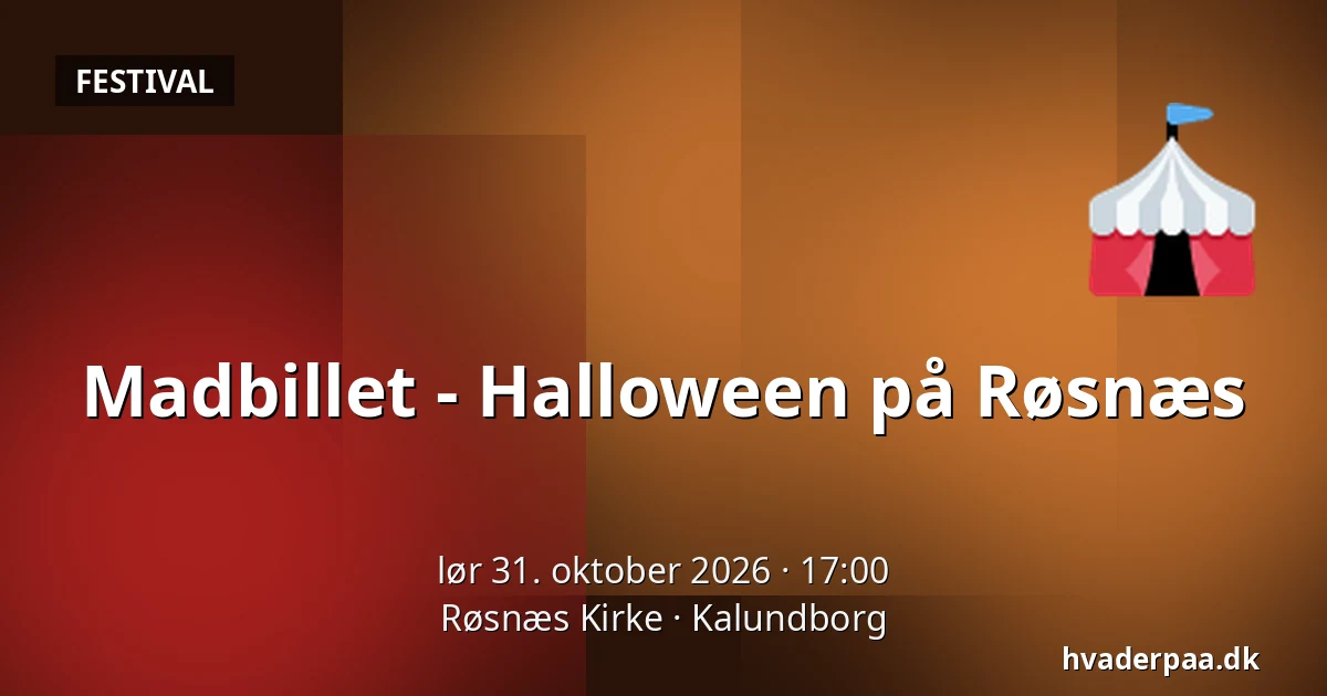 Madbillet - Halloween på Røsnæs · Røsnæs Kirke, Kalundborg