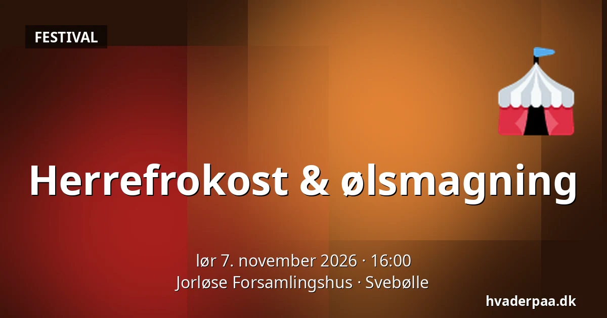 Herrefrokost & ølsmagning · Jorløse Forsamlingshus, Svebølle