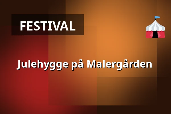 Julehygge på Malergården · Malergården, Grevinge