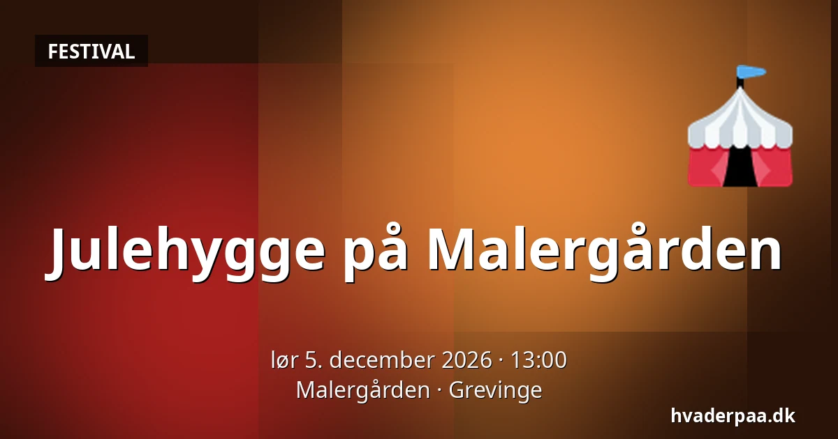 Julehygge på Malergården · Malergården, Grevinge
