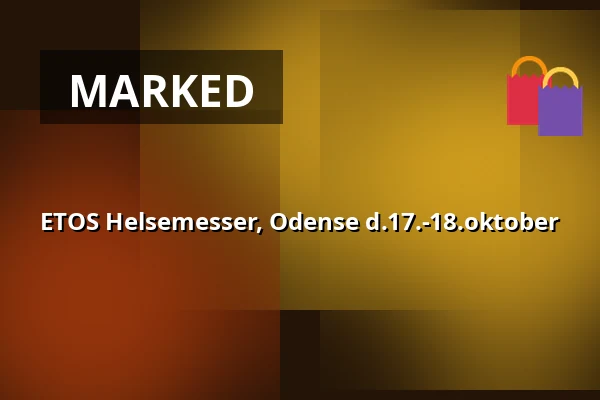ETOS Helsemesser, Odense d.17.-18.oktober · Odin Mødecenter, Odense