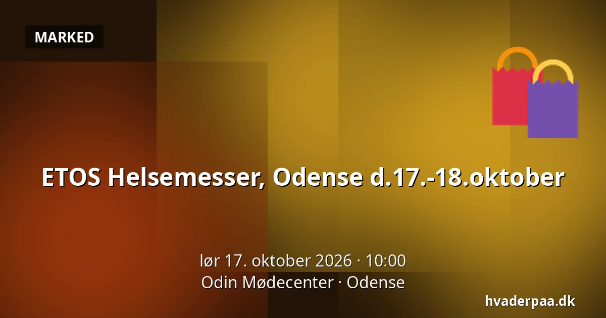 ETOS Helsemesser, Odense d.17.-18.oktober · Odin Mødecenter, Odense