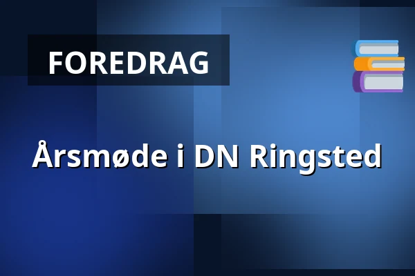 Årsmøde i DN Ringsted · Salen, Anlægspavillonen, Ringsted