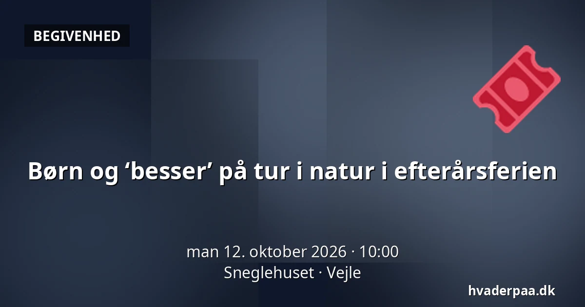 Børn og ‘besser’ på tur i natur i efterårsferien · Sneglehuset, Vejle