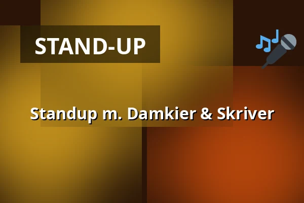 Standup m. Damkier & Skriver · 28 Live, Roskilde