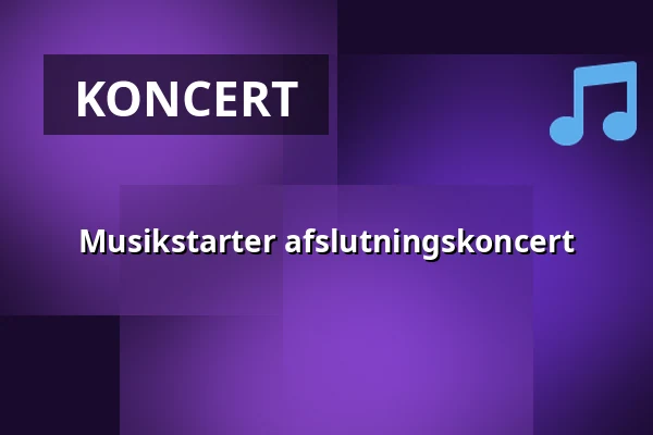 Musikstarter afslutningskoncert · Pavillonen Grenaa, Grenaa