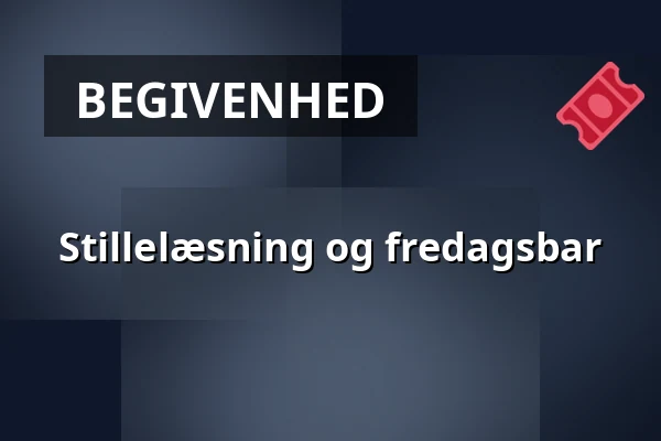 Stillelæsning og fredagsbar · Vartov, København