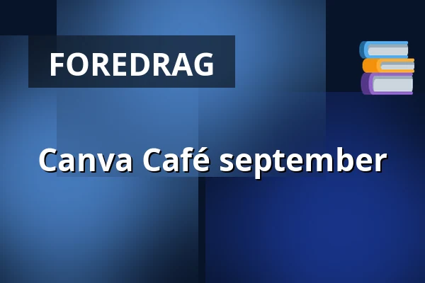 Canva Café september · Frivilligcenter Lemvig, Lemvig