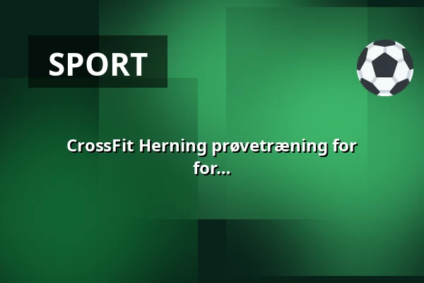 CrossFit Herning prøvetræning for begyndere / Crossfit Herning intro-session for beginners · Crossfit Herning, Herning Boxen, Herning