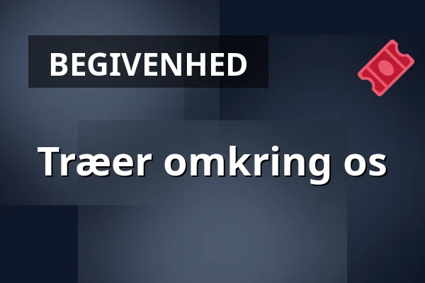 Træer omkring os · Brabrand