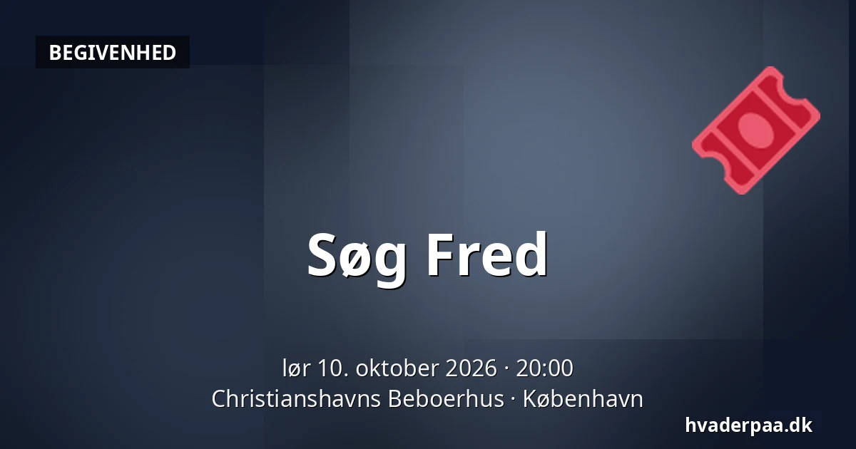 Søg Fred · Christianshavns Beboerhus, København