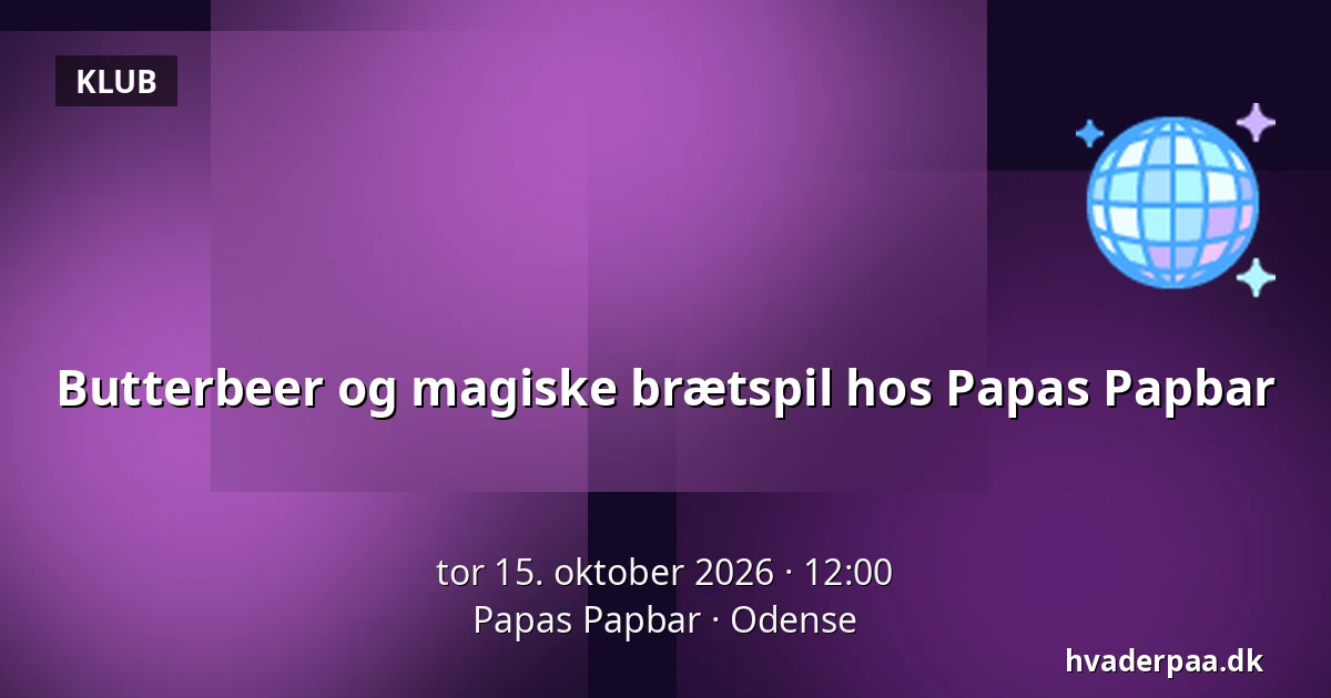 Butterbeer og magiske brætspil hos Papas Papbar · Papas Papbar, Odense