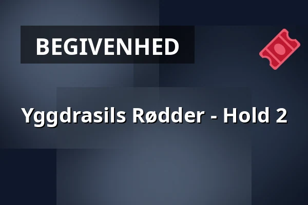 Yggdrasils Rødder - Hold 2 · Amfipladsen (ved teltet), Odense