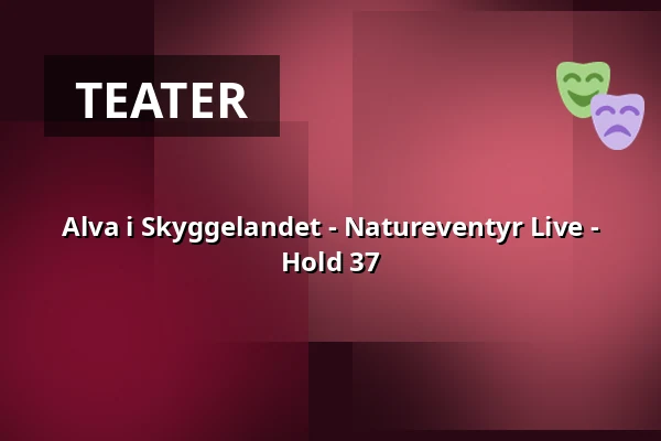 Alva i Skyggelandet - Natureventyr Live - Hold 37 · Eventyrhaven, teltet ved broen tæt på Adelig Jomfrukloster, Odense