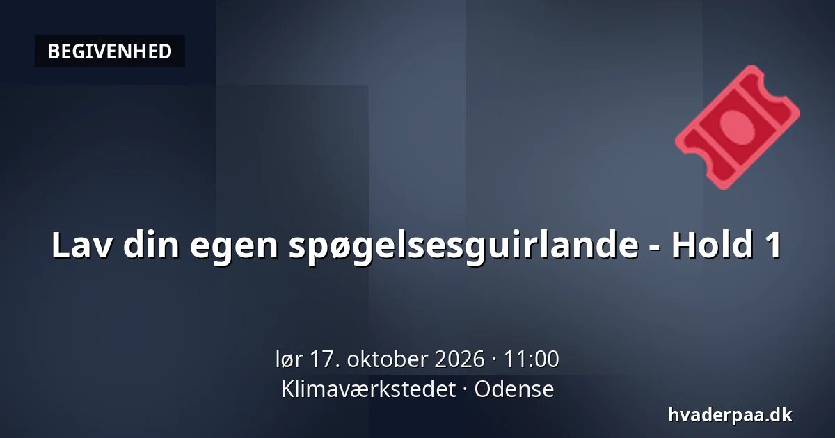 Lav din egen spøgelsesguirlande - Hold 1 · Klimaværkstedet, Odense