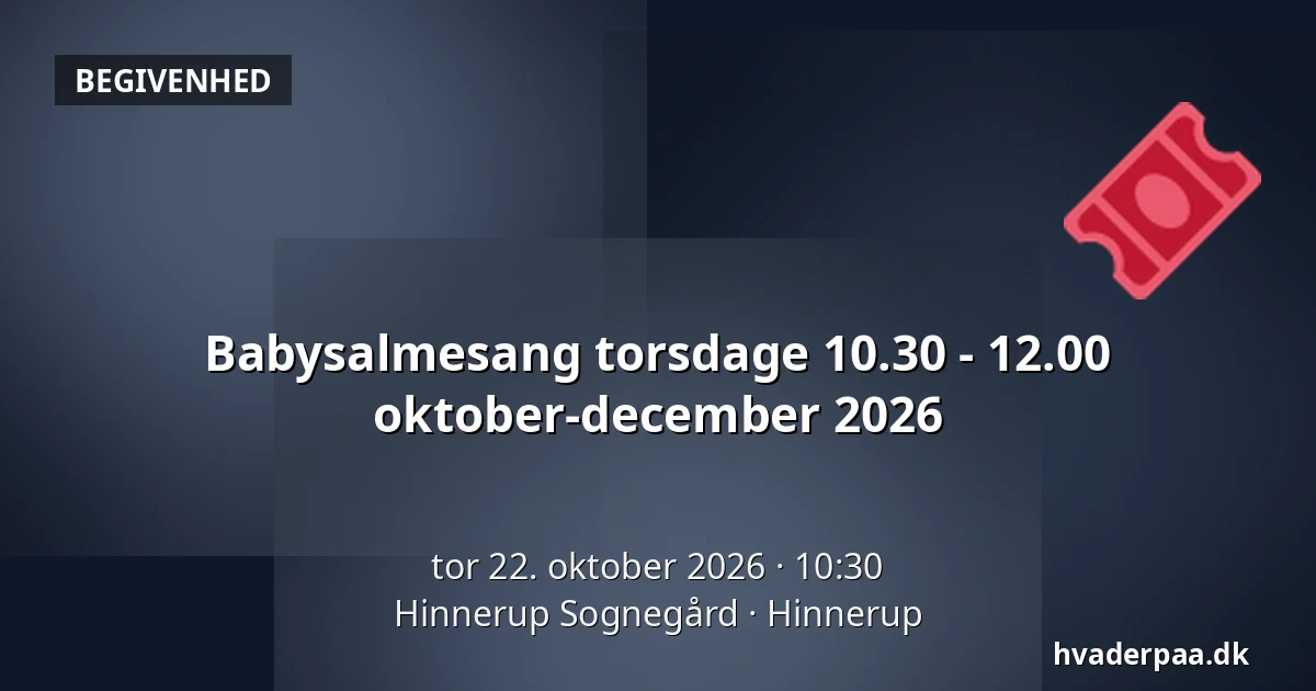 Babysalmesang torsdage 10.30 - 12.00 oktober-december 2026 · Hinnerup Sognegård, Hinnerup
