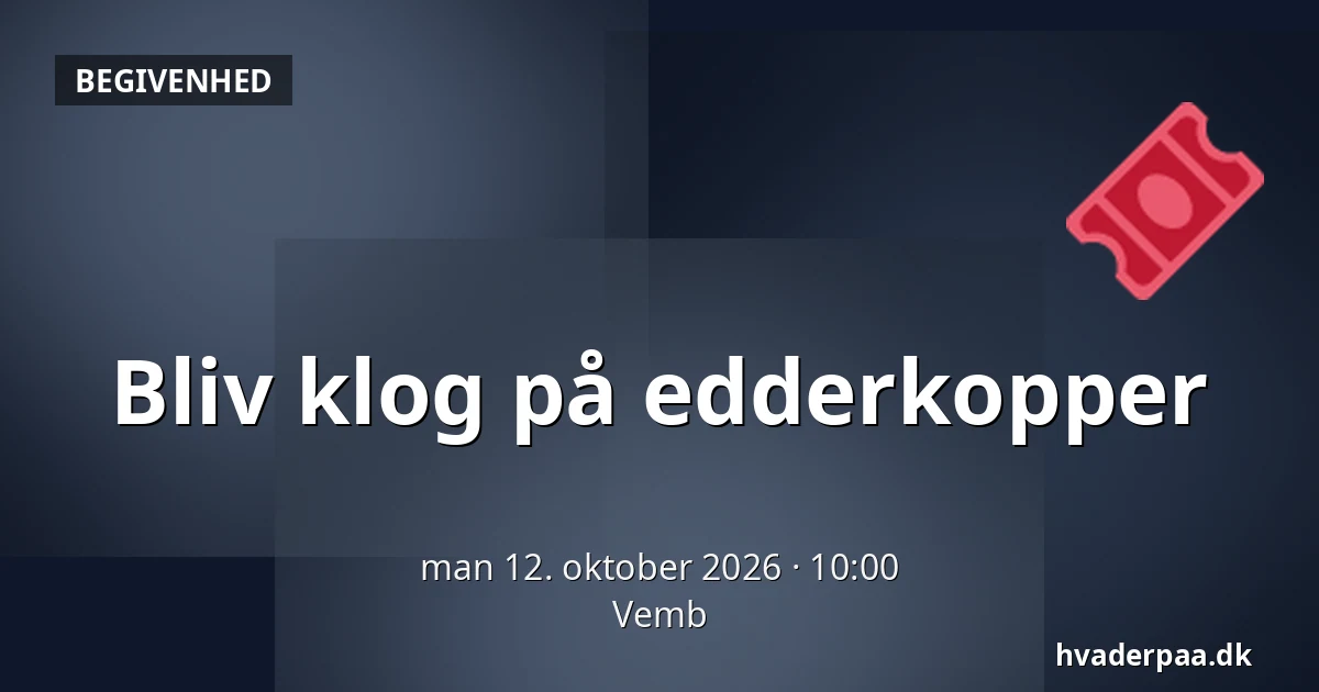 Bliv klog på edderkopper · Vemb