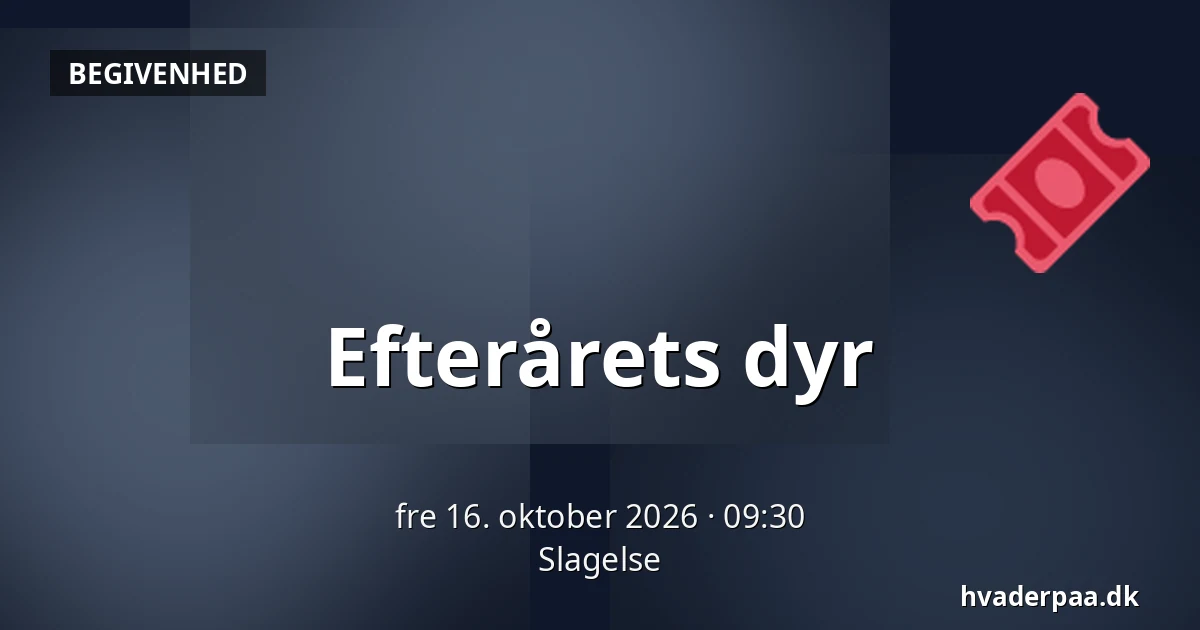Efterårets dyr · Slagelse