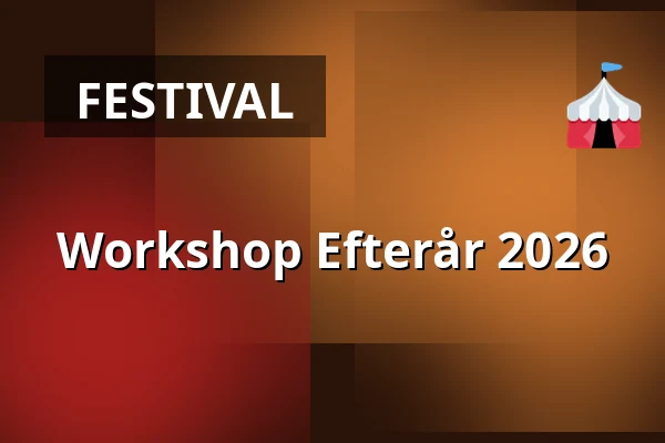Workshop Efterår 2026 · Øster Nykirke Skole, Vonge
