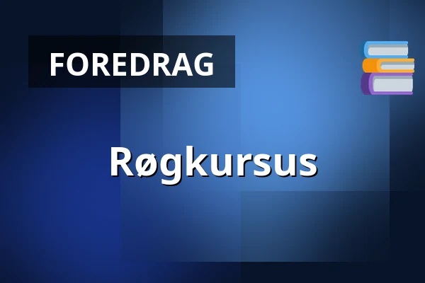 Røgkursus · Bornholms Højskole, Aakirkeby