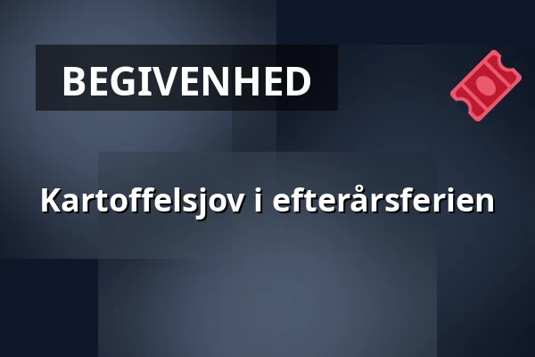 Kartoffelsjov i efterårsferien · Forsamlingshuset i Godthåb, Svenstrup J