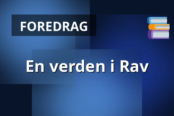 En verden i Rav · Gram Højskole, Gram