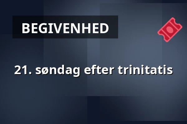 21. søndag efter trinitatis · Holmens Kirke, København