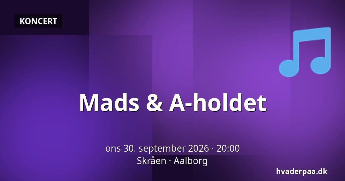 Mads & A-holdet · Skråen, Aalborg