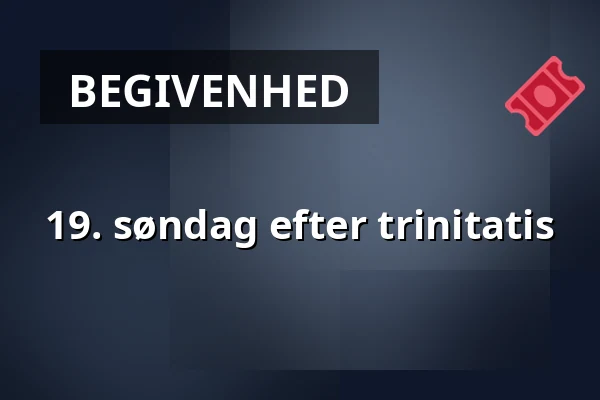 19. søndag efter trinitatis · Bagsværd Kirke, Bagsværd