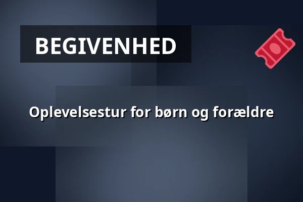 Oplevelsestur for børn og forældre · Ølsted