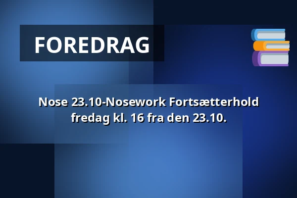 Nose 23.10-Nosework Fortsætterhold fredag kl. 16  fra den 23.10. · Gittemaja Hundetræning, Svinninge