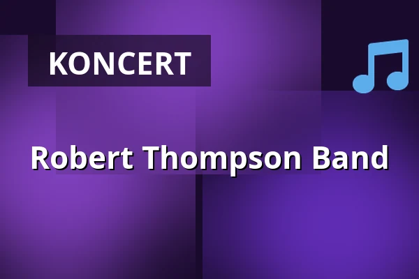 Robert Thompson Band · Beboerhuset, Lystrup