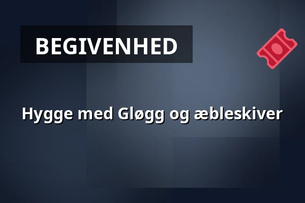 Hygge med Gløgg og æbleskiver · Museum Østjylland, Randers
