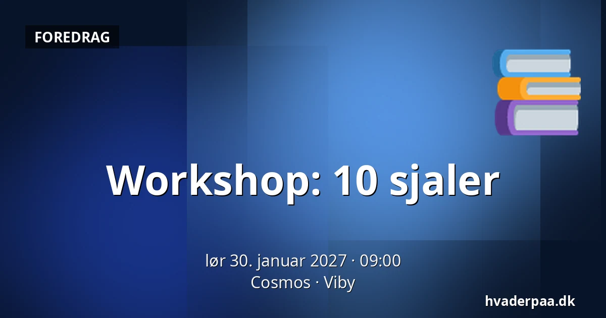 Workshop: 10 sjaler · Cosmos, Viby