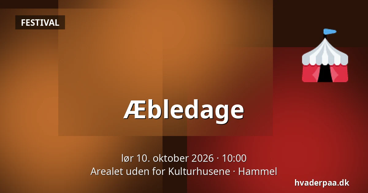 Æbledage · Arealet uden for Kulturhusene, Hammel
