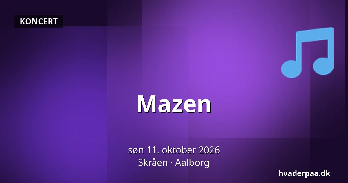 Mazen · Skråen, Aalborg
