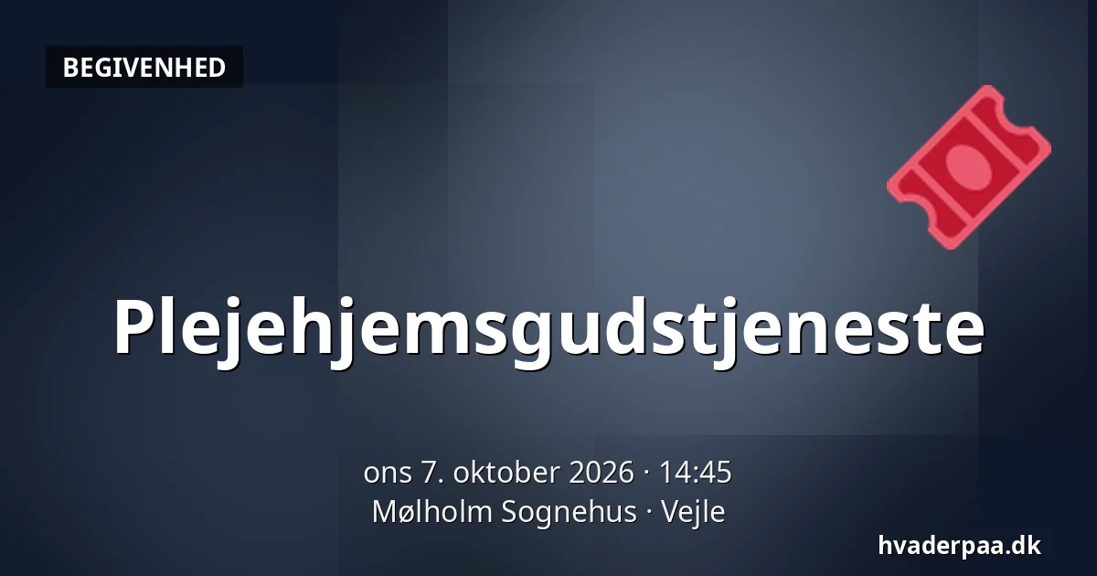 Plejehjemsgudstjeneste · Mølholm Sognehus, Vejle