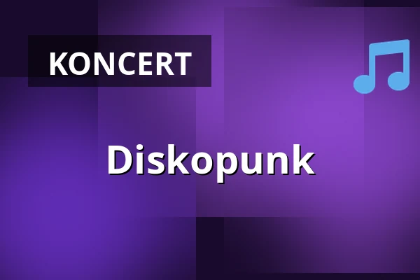 Diskopunk · VEGA, København