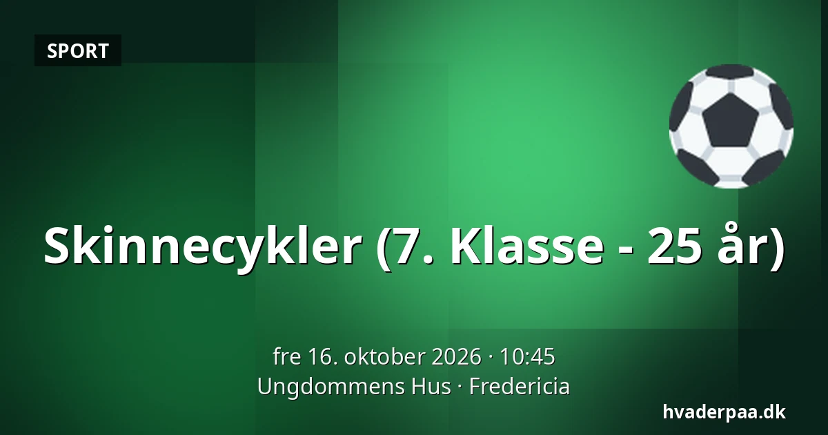 Skinnecykler (7. Klasse - 25 år) · Ungdommens Hus, Fredericia