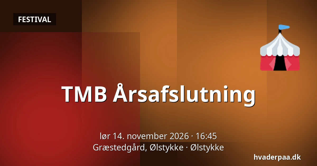 TMB Årsafslutning · Græstedgård, Ølstykke, Ølstykke