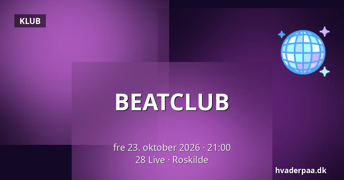 BEATCLUB · 28 Live, Roskilde