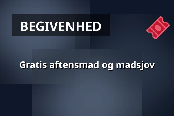 Gratis aftensmad og madsjov · Korsør Kulturhus, Korsør
