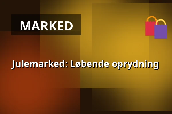 Julemarked: Løbende oprydning · Slagteriet, Holstebro