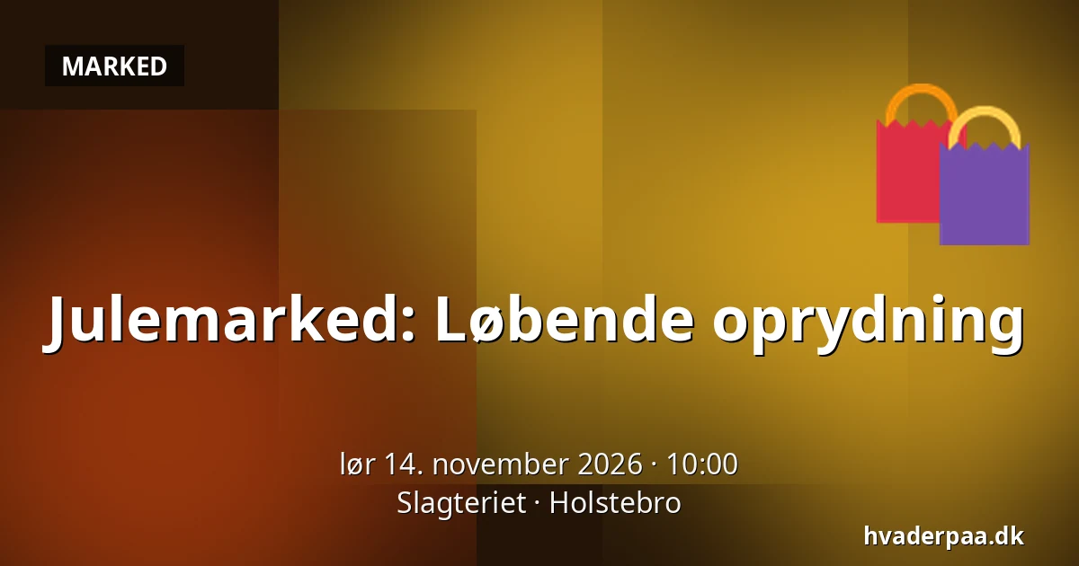 Julemarked: Løbende oprydning · Slagteriet, Holstebro