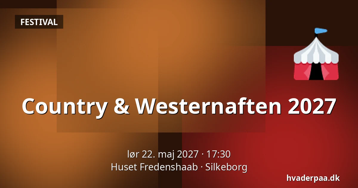 Country & Westernaften 2027 · Huset Fredenshaab, Silkeborg